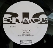 Load image into Gallery viewer, Big Black : Racer-X (12&quot;, EP, RE, RM)
