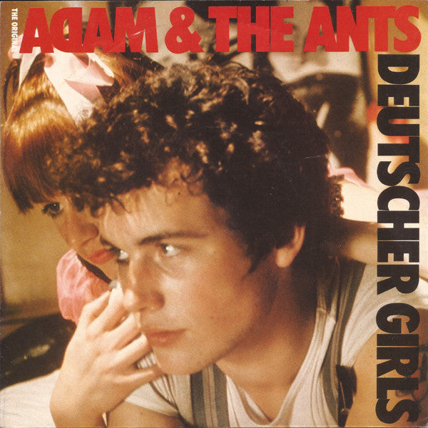 The Original Adam & The Ants* : Deutscher Girls (7