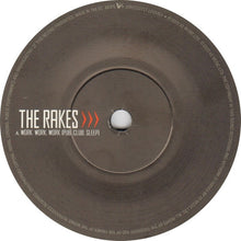 Load image into Gallery viewer, The Rakes : Work, Work, Work (Pub, Club, Sleep) (7&quot;)
