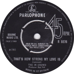 The In Crowd (2) : That's How Strong My Love Is (7", Single)