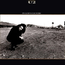 Load image into Gallery viewer, U2 : In God&#39;s Country (7&quot;, Single, SRC)
