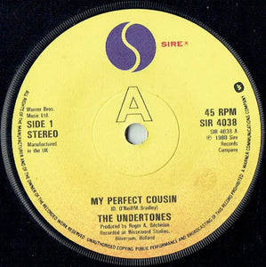 The Undertones : My Perfect Cousin (7")