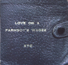 Load image into Gallery viewer, XTC : Love On A Farmboy&#39;s Wages (2x7&quot;, Single, Sol)
