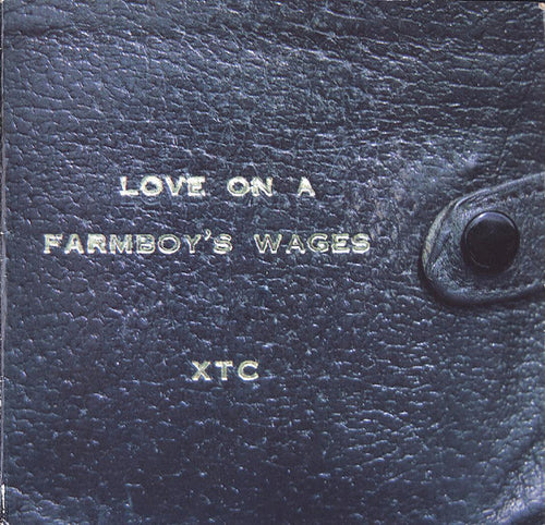 XTC : Love On A Farmboy's Wages (2x7