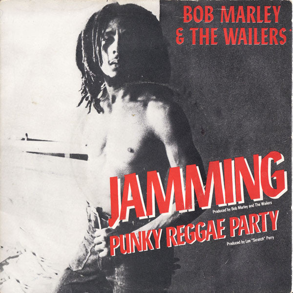 Bob Marley & The Wailers : Jamming / Punky Reggae Party (7