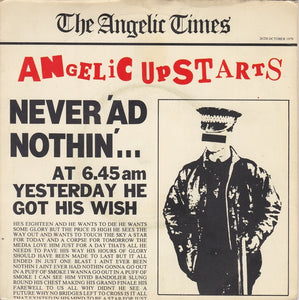 Angelic Upstarts : Never 'Ad Nothin' (7", Single)