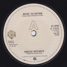 Load image into Gallery viewer, Angelic Upstarts : Never &#39;Ad Nothin&#39; (7&quot;, Single)
