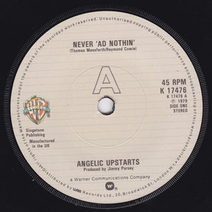 Angelic Upstarts : Never 'Ad Nothin' (7", Single)