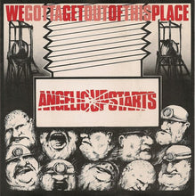 Load image into Gallery viewer, Angelic Upstarts : We Gotta Get Out Of This Place (7&quot;, Single)
