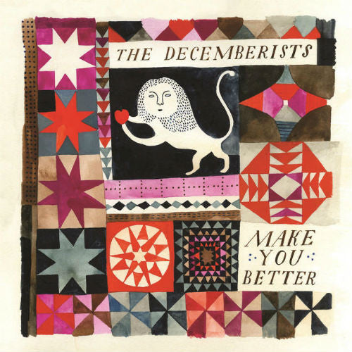 The Decemberists : Make You Better (7