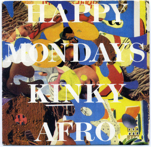 Happy Mondays : Kinky Afro (7