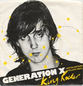 Generation X (4) : King Rocker (7", Single, Ltd, Yel)