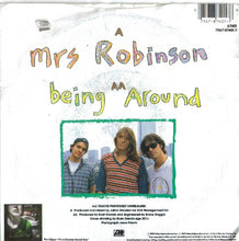 Load image into Gallery viewer, Lemonheads* : Mrs. Robinson / Being Around (7&quot;, Single)
