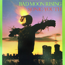 Load image into Gallery viewer, Sonic Youth : Bad Moon Rising (LP, Album, RE)
