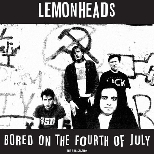 Lemonheads* : Bored On The Fourth Of July (The BBC Session) (12