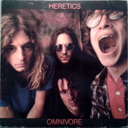 Heretics (2) : Omnivore (LP, Album, TP)