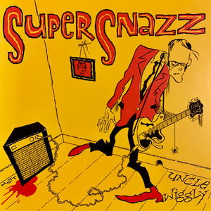 Supersnazz : Uncle Wiggly (7", Single, Yel)