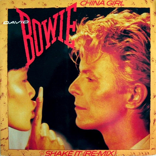 David Bowie : China Girl / Shake It (Re-Mix) (12