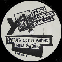 Load image into Gallery viewer, Pigbag : Papa&#39;s Got A Brand New Pigbag (7&quot;, Single, Dam)
