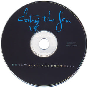 Soul Whirling Somewhere : Eating The Sea (CD, Album)