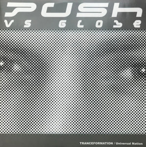 Push Vs Globe : Tranceformation / Universal Nation (12")