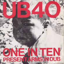 Load image into Gallery viewer, UB40 : One In Ten / Present Arms In Dub (7&quot;, Single)
