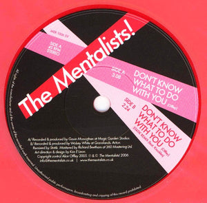 The Mentalists! : Don't Know What To Do With You (7", Ltd, Pin)