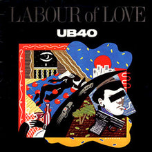 Load image into Gallery viewer, UB40 : Labour Of Love (LP, Album)
