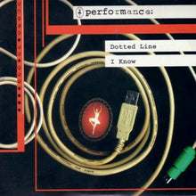 Load image into Gallery viewer, Performance (3) : Dotted Line / I Know (7&quot;, Ltd, Red)
