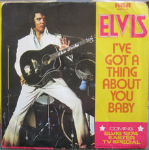 Load image into Gallery viewer, Elvis* : Take Good Care Of Her / I&#39;ve Got A Thing About You Baby (7&quot;, Single, Hol)
