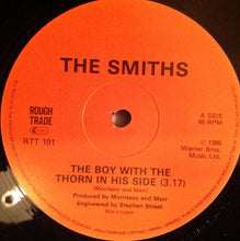 Load image into Gallery viewer, The Smiths : The Boy With The Thorn In His Side (12&quot;, Single, EMI)
