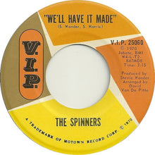 Load image into Gallery viewer, The Spinners* : We&#39;ll Have It Made (7&quot;, Single)
