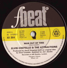 Load image into Gallery viewer, Elvis Costello And The Attractions* : Man Out Of Time (7&quot;, Single)
