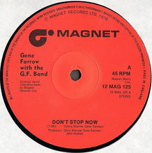 Load image into Gallery viewer, Gene Farrow With G.F. Band : Don&#39;t Stop Now (Extended Disco Version) (12&quot;, Ltd)
