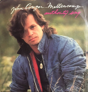 John Cougar Mellencamp : Authority Song (7", Styrene, 19)