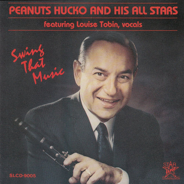 Peanuts Hucko And The All Stars Featuring Louise Tobin : Swing That Music (CD, Album)