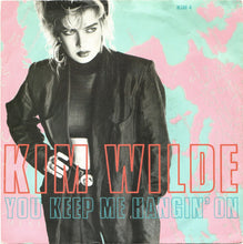 Load image into Gallery viewer, Kim Wilde : You Keep Me Hangin&#39; On (7&quot;, Single, Pap)

