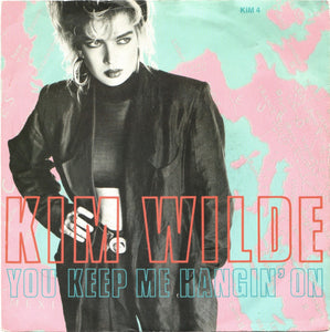 Kim Wilde : You Keep Me Hangin' On (7", Single, Pap)