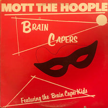 Load image into Gallery viewer, Mott The Hoople : Brain Capers (LP, Album, Ric)
