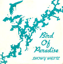 Load image into Gallery viewer, Snowy White : Bird Of Paradise (7&quot;, Single)
