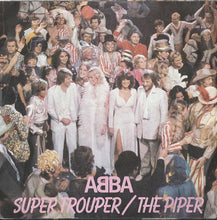 Load image into Gallery viewer, ABBA : Super Trouper / The Piper (7&quot;, Single)
