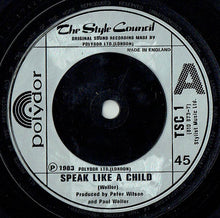 Load image into Gallery viewer, The Style Council : Speak Like A Child (7&quot;, Single, Sol)
