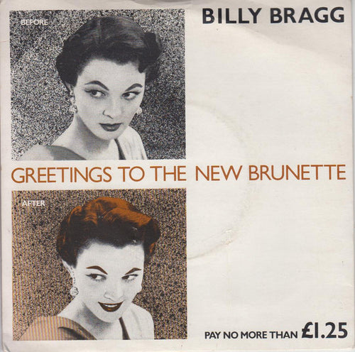 Billy Bragg : Greetings To The New Brunette (7