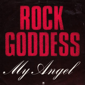 Rock Goddess : My Angel (7", Single)