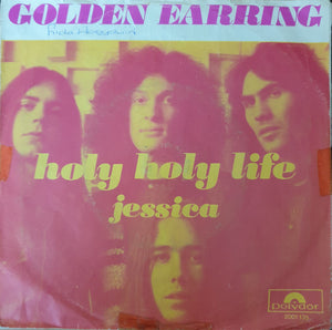 Golden Earring : Holy Holy Life (7", Single)