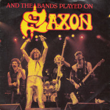 Load image into Gallery viewer, Saxon : And The Bands Played On (7&quot;, Single)
