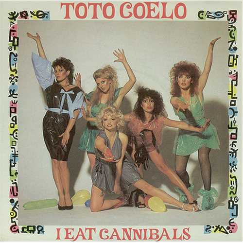 Toto Coelo : I Eat Cannibals (7