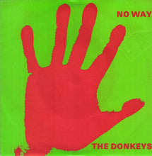 Load image into Gallery viewer, The Donkeys (2) : No Way (7&quot;, Single)
