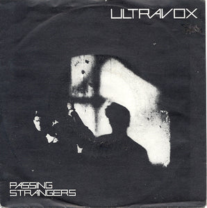 Ultravox : Passing Strangers (7", Single)