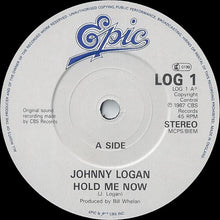 Load image into Gallery viewer, Johnny Logan : Hold Me Now (7&quot;, Single)
